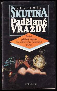 Vladimír Škutina: Padělané vraždy