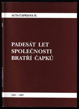 František Černý: Padesát let Společnosti bratří Čapků