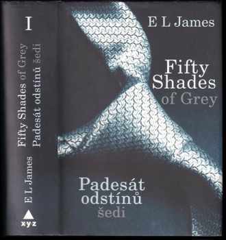 Padesát odstínů šedi : Fifty shades of grey - E. L James (2012, XYZ) - ID: 1650912