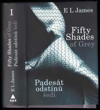 E. L James: Padesát odstínů šedi