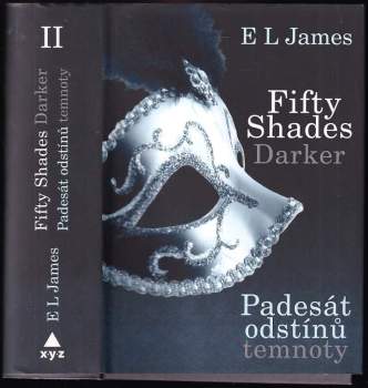 E. L James: Padesát odstínů šedi + Padesát odstínů temnoty + Padesát odstínů svobody