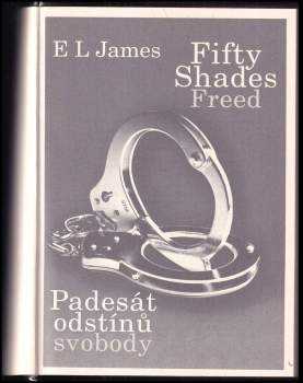 E. L James: Padesát odstínů svobody