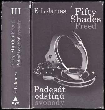 E. L James: Padesát odstínů svobody