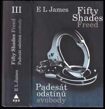 E. L James: Padesát odstínů svobody
