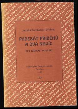 Jarmila Černíková-Drobná: Padesát příběhů a dva navíc pro zábavu i poučení