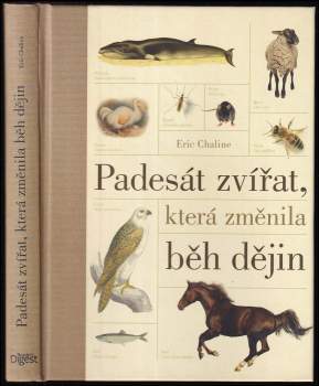 Eric Chaline: Padesát zvířat, která změnila běh dějin
