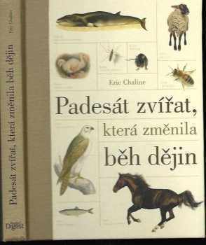 Padesát zvířat, která změnila běh dějin