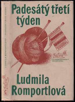 Padesátý třetí týden - Ludmila Romportlová (1980, Československý spisovatel) - ID: 697373