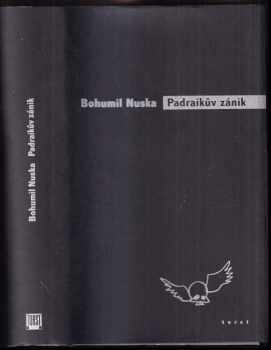 Padraikův zánik - Bohumil Nuska (1997, Torst) - ID: 264094