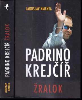 Jaroslav Kmenta: Padrino Krejčíř