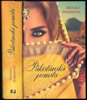 Monika Wurm: Pákistánská pomsta