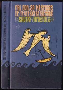 Pal oda, so kerenas le devleskere bičhade