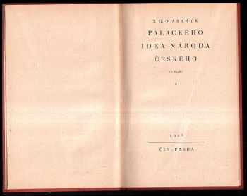 Tomáš Garrigue Masaryk: Palackého idea národa českého