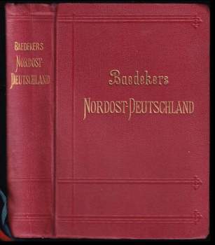 Nordost-Deutschland - von der Elbe und der Westgrenze Sachsens an - nebst Dänemark. Handbuch für Reisende : handbuch für Reisende herausgegeben von Karl Baedeker - Karl Baedeker (1911, Karl Baedeker) - ID: 267363