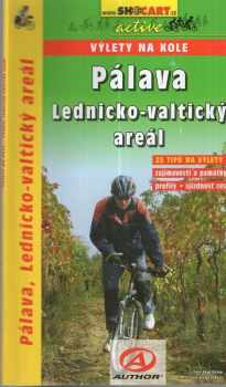 Pálava, Lednicko-valtický areál