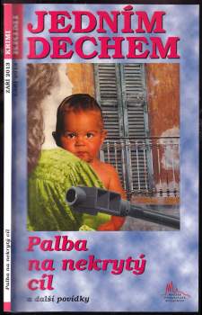 Palba na nekrytý cíl a další povídky