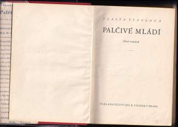 Vlasta Štáflová: Palčivé mládí