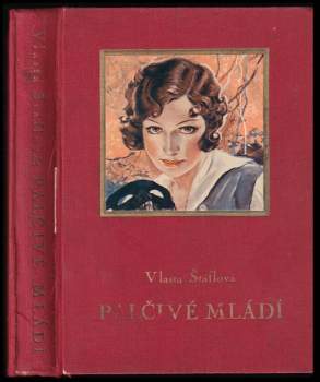 Vlasta Štáflová: Palčivé mládí