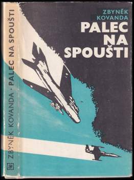Zbyněk Kovanda: Palec na spoušti