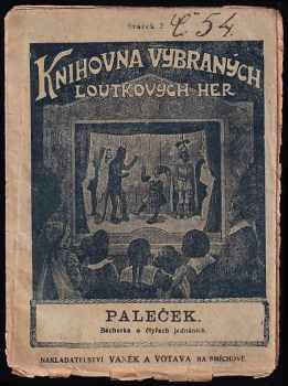 Paleček : báchorka o 4 jednáních - Jindřich Hradecký (1910, Vaněk a Votava) - ID: 561997