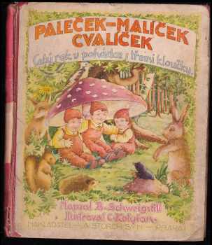 Paleček, Malíček, Cvalíček