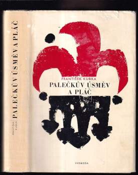 František Kubka: Palečkův úsměv a pláč