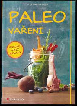 Martin Kintrup: Paleo vaření