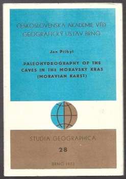Jan Přibyl: Paleohydrography of the Caves in the Moravský kras (Moravian Karst)