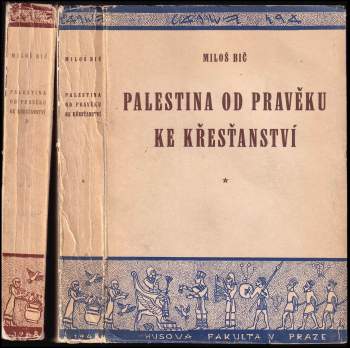 Miloš Bič: Palestina od pravěku ke křesťanství