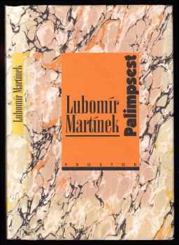 Lubomír Martínek: Palimpsest