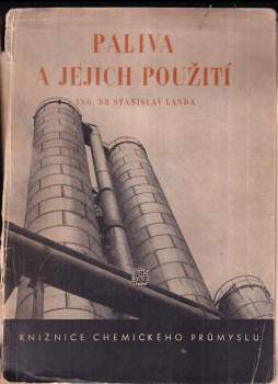 Stanislav Landa: Paliva a jejich použití