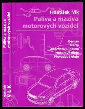 Paliva a maziva motorových vozidel
