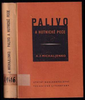 Andrej Jakovlevič Michajlenko: Palivo a hutnické pece
