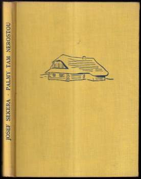 Josef Sekera: Palmy tam nerostou