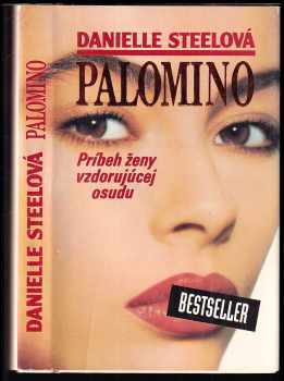 Palomino : príbeh ženy vzdorujúcej osudu