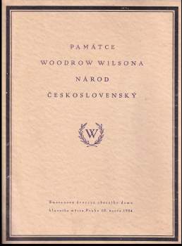 Památce Woodrow Wilsona národ československý