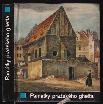 Evžen Veselý: Památky pražského ghetta