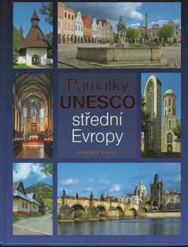 Marcela Nováková: Památky UNESCO střední Evropy
