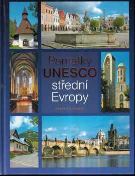 Daniel Kollár: Památky UNESCO střední Evropy