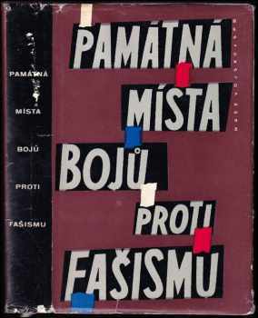 Památná místa bojů proti fašismu