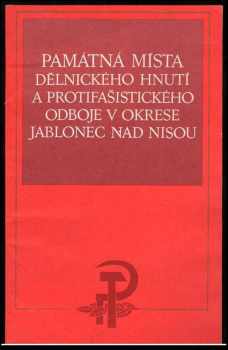 Památná místa dělnického hnutí a protifašistického odboje v okrese Jablonec nad Nisou
