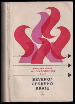 Památná místa protifašistického boje Severočeského kraje