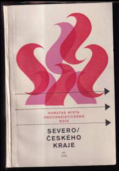 Památná místa protifašistického boje Severočeského kraje