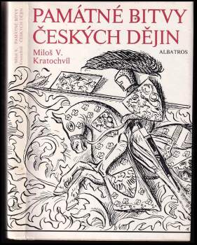 Miloš Václav Kratochvíl: Památné bitvy českých dějin