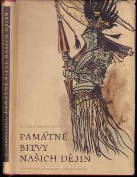 Miloš Václav Kratochvíl: Památné bitvy našich dějin
