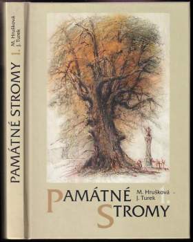 Marie Hrušková: Památné stromy 1