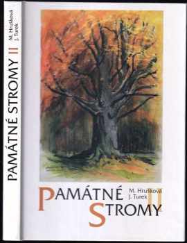 Marie Hrušková: Památné stromy II