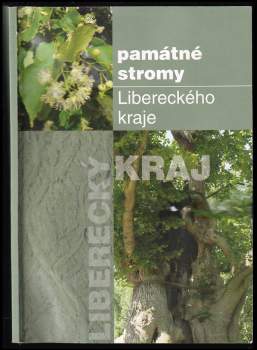 Martin Modrý: Památné stromy Libereckého kraje
