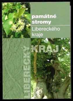 Památné stromy Libereckého kraje