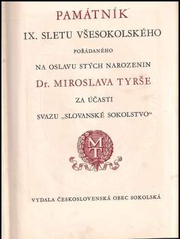 Miroslav Tyrš: Památník 9. sletu všesokolského [v Praze]